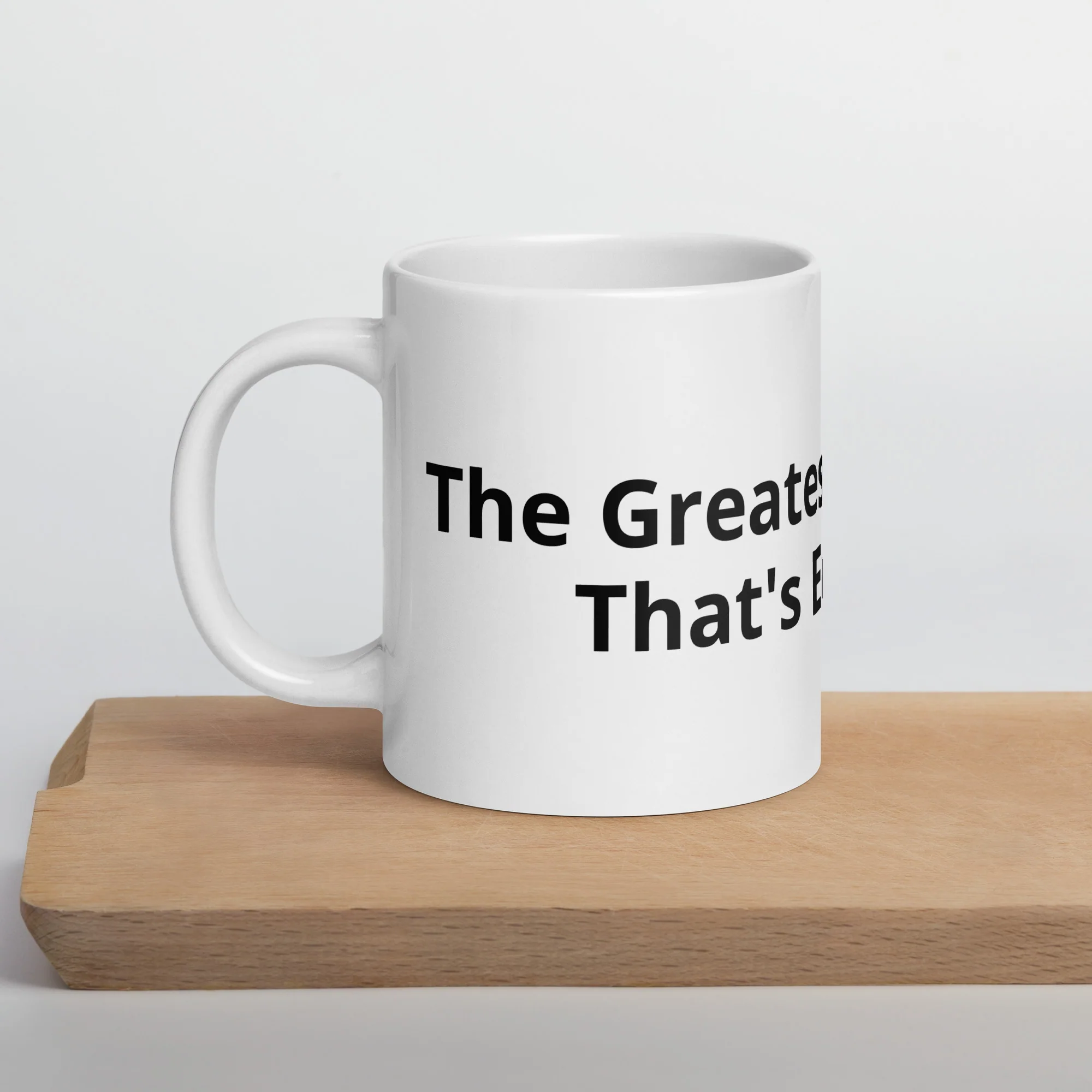 The Greatest Mug That's Ever Lived - Image 9